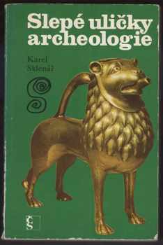 Slepé uličky archeologie