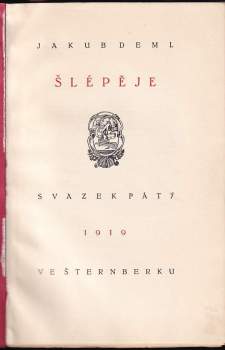 Jakub Deml: Šlépěje