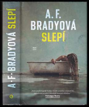 A. F Brady: Slepí