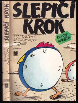 Slepičí krok : 111 fejetonů ze zvědavosti