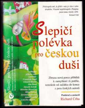Slepičí polévka pro českou duši : další povídky a příběhy pro potěchu srdce a posílení ducha (1998, Columbus) - ID: 633954