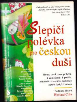 Slepičí polévka pro českou duši : další povídky a příběhy pro potěchu srdce a posílení ducha - 5. díl