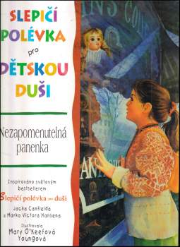 Slepičí polévka pro dětskou duši : Nezapomenutelná panenka