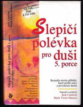 Jack Canfield: Slepičí polévka pro duši