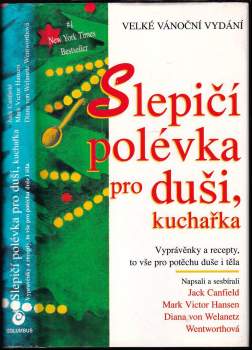 Jack Canfield: Slepičí polévka pro duši, kuchařka