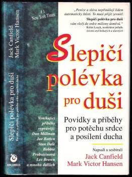 Jack Canfield: Slepičí polévka pro duši