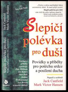 Jack Canfield: Slepičí polévka pro duši