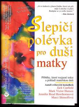Jack Canfield: Slepičí polévka pro duši matky