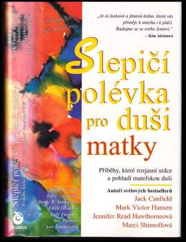 Jack Canfield: Slepičí polévka pro duši matky