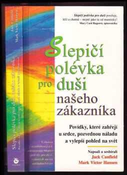 Jack Canfield: Slepičí polévka pro duši našeho zákazníka