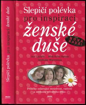 Jack Canfield: Slepičí polévka pro inspiraci ženské duše