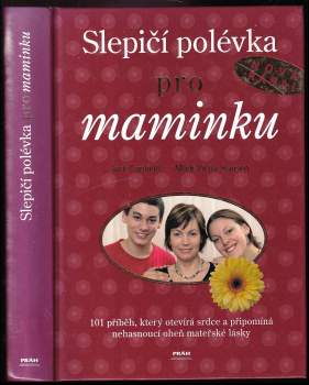 Slepičí polévka pro maminčinu duši