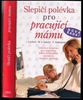 Slepičí polévka pro pracující mámu