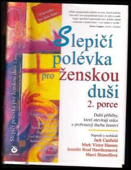 Mark Victor Hansen: Slepičí polévka pro ženskou duši