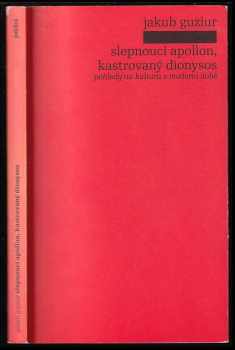 Slepnoucí Apollon, kastrovaný Dionysos