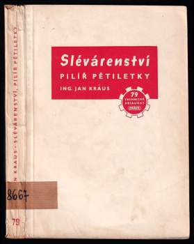 Slévárenství, pilíř pětiletky