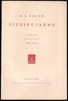 A. Ludvík Salač: Slezské jařmo