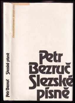 Slezské písně : [četba pro žáky stř. škol] - Petr Bezruč (1989, Československý spisovatel) - ID: 476513