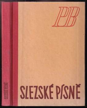 Petr Bezruč: Slezské písně