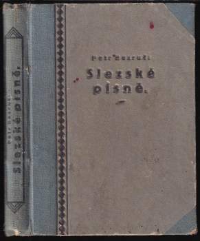 Petr Bezruč: Slezské písně