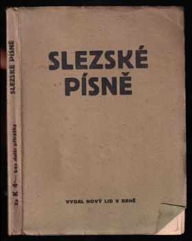 Slezské písně - Petr Bezruč (1920, Nový lid) - ID: 1986179