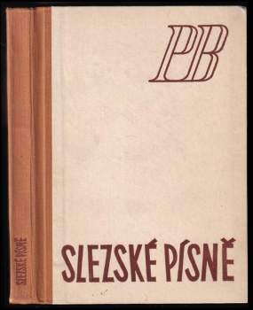 Petr Bezruč: Slezské písně