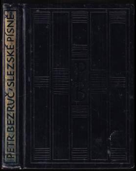 Petr Bezruč: Slezské písně