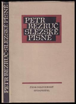 Petr Bezruč: Slezské písně