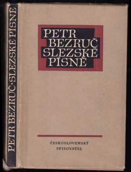 Petr Bezruč: Slezské písně