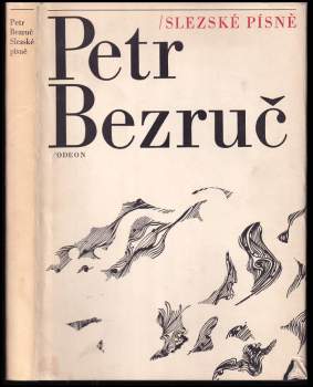Petr Bezruč: Slezské písně