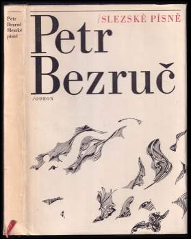 Petr Bezruč: Slezské písně