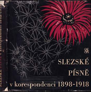 Petr Bezruč: Slezské písně v korespondenci