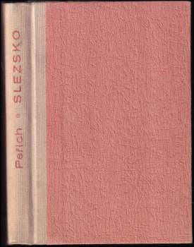 Leopold Peřich: Slezsko