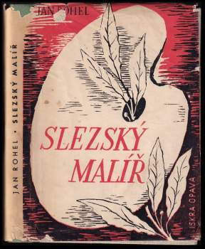 Jan Rohel: Slezský malíř