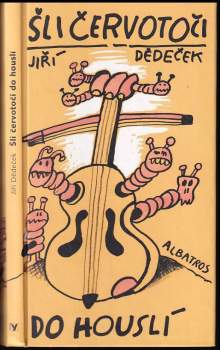 Šli červotoči do houslí