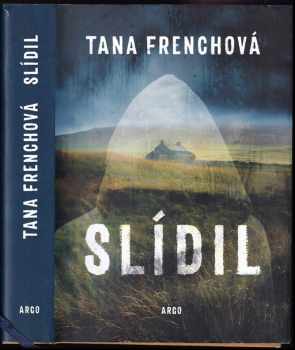 Tana French: Slídil