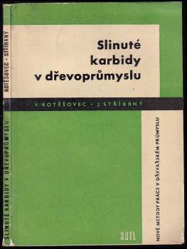 Slinuté karbidy v dřevoprůmyslu