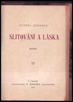 Růžena Jesenská: Slitování a láska