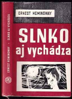 Slnko aj vychádza - Ernest Hemingway (2002, Slovenský spisovateľ) - ID: 2854246