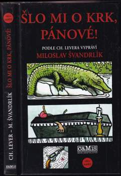 Miloslav Švandrlík: Šlo mi o krk, pánové