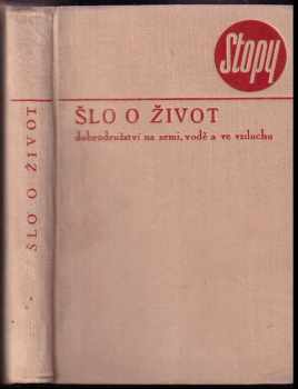 Šlo o život