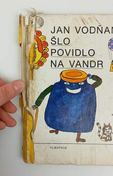 Jan Vodňanský: Šlo povidlo na vandr