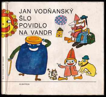 Šlo povidlo na vandr