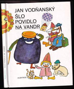 Šlo povidlo na vandr