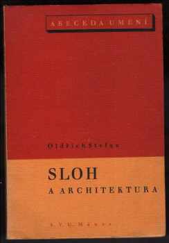 Oldřich Stefan: Sloh a architektura