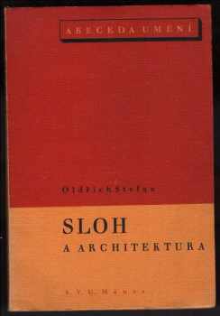 Oldřich Štefan: Sloh a architektura