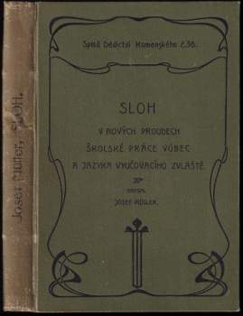 Sloh v nových proudech školské práce vůbec a jazyka vyučovacího zvláště