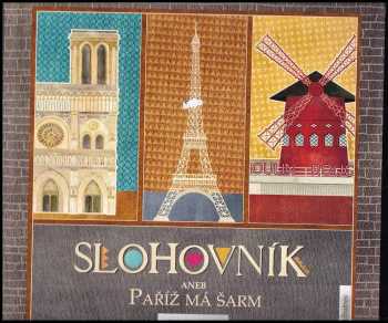 Slohovník, aneb, Paříž má šarm