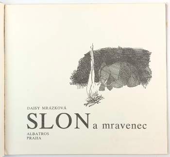 Daisy Mrázková: Slon a mravenec