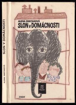 Alena Santarová: Slon v domácnosti